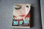 Carry Slee, Hot or Not, your choise., Boeken, Nieuw, Non-fictie, Ophalen of Verzenden, Carry Slee