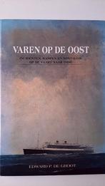 Varen op de Oost - Edward P. de Groot, Ophalen of Verzenden, Zo goed als nieuw, Edward P. de Groot, Boot
