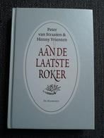 Aan de laatste roker - Peter van Straaten & Henny Vrienten, Ophalen of Verzenden, Zo goed als nieuw, Peter van Straaten & Henny Vrienten
