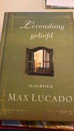 Max Lucado - Levenslang geliefd, Boeken, Godsdienst en Theologie, Ophalen of Verzenden, Zo goed als nieuw, Max Lucado