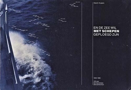 Kuipers - En de zee wil met schepen geploegd zijn, Verzamelen, Scheepvaart, Gebruikt, Boek of Tijdschrift, Motorboot, Ophalen
