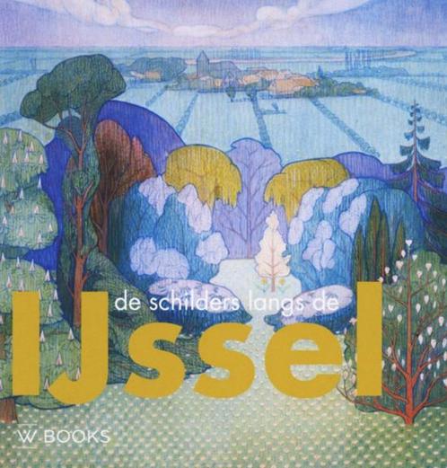 Schilder van de IJssel  1, Boeken, Kunst en Cultuur | Beeldend, Nieuw, Schilder- en Tekenkunst, Verzenden