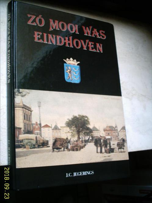 Zo mooi was Eindhoven., Boeken, Geschiedenis | Stad en Regio, Zo goed als nieuw, 20e eeuw of later, Ophalen of Verzenden