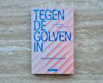 Tegen de golven in, feministen in gesprek, Aagje Swinnen ea, Verzenden, Maatschappij en Samenleving, Nieuw, Diverse auteurs