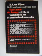 De kroon kan geen kwaad doen. Van de macht des konings., Ophalen of Verzenden, Zo goed als nieuw