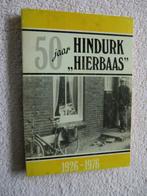 50 jaar Hindurk Hierbaas 1926-1976 - Zwaagwesteinde, Boeken, Ophalen of Verzenden, Zo goed als nieuw