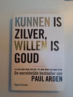 P. Arden - Kunnen is zilver, willen is goud, Ophalen of Verzenden, Zo goed als nieuw, P. Arden
