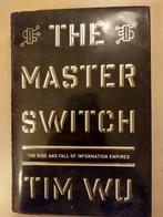 The Master Switch by Tim Wu, Ophalen of Verzenden, Zo goed als nieuw