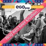 Zaterdag ticket 31 mei Egopop, 1x beschikbaar, Tickets en Kaartjes, Evenementen en Festivals, Eén persoon