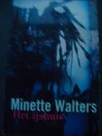 minette walters--het ijshuis, Ophalen of Verzenden, Gelezen