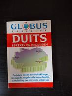 Duits spreken en begrijpen, Boeken, Taal | Overige Talen, Ophalen of Verzenden, Zo goed als nieuw, Globus