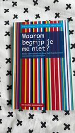 Brigitte Heldeweg - Waarom begrijp je me niet?, Ophalen of Verzenden, Zo goed als nieuw, Brigitte Heldeweg; Gert van Grunsven; Manon Desar