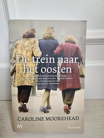Caroline Moorehead : De trein naar het oosten beschikbaar voor biedingen