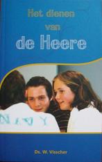 ds. W. Visscher - Het dienen van de Heere, Boeken, Ophalen of Verzenden, Gelezen, Christendom | Protestants