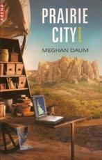 Meghan Daum- Prairie City- Nieuw boek, Boeken, Verzenden, Nieuw