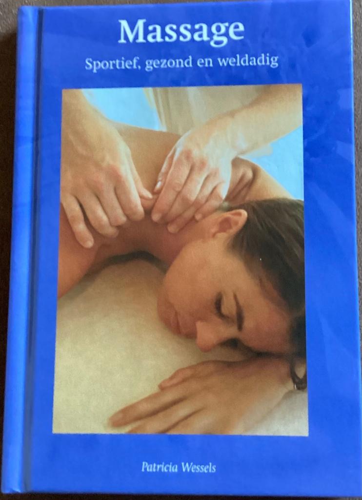 Massage, Gelezen, Ophalen of Verzenden, Patricia Wessels, Overige onderwerpen
