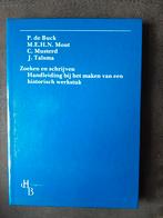 Zoeken en schrijven: Handleiding historisch werkstuk, P. de Buck, M.E.H.N. Mout, C. Musterd, J. Talsma, Nieuw, Gamma, HBO