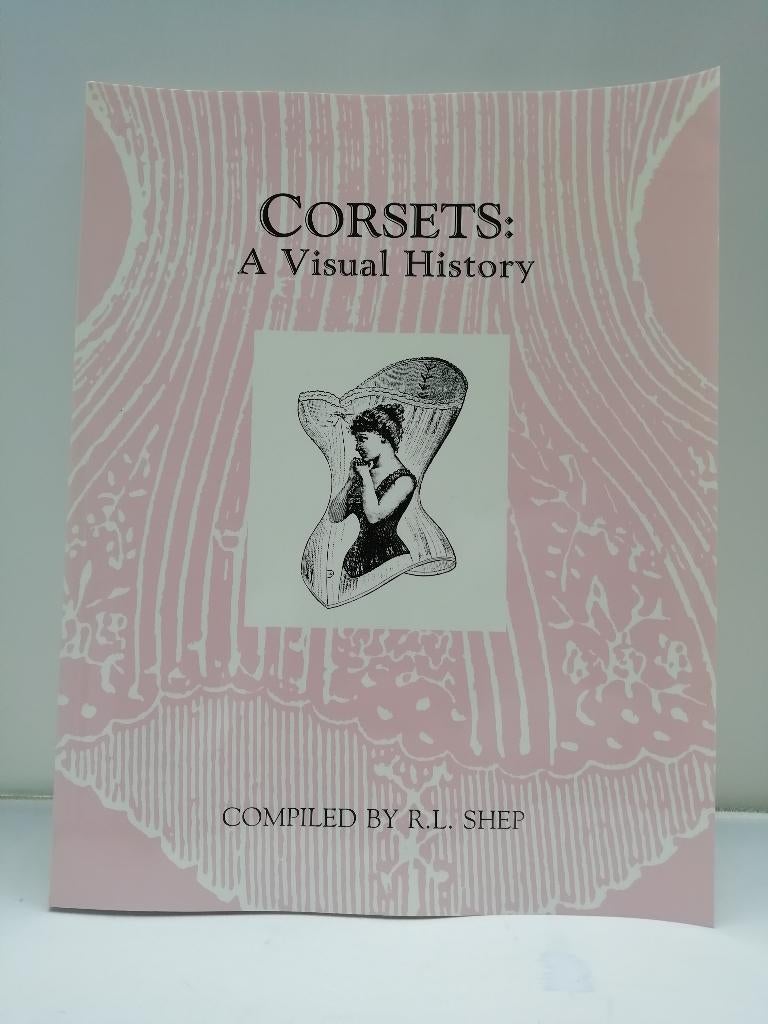 Corsets: A visual History by R.L. Shep (1993), Gelezen, Ophalen of Verzenden, Overige onderwerpen, Zie beschrijving
