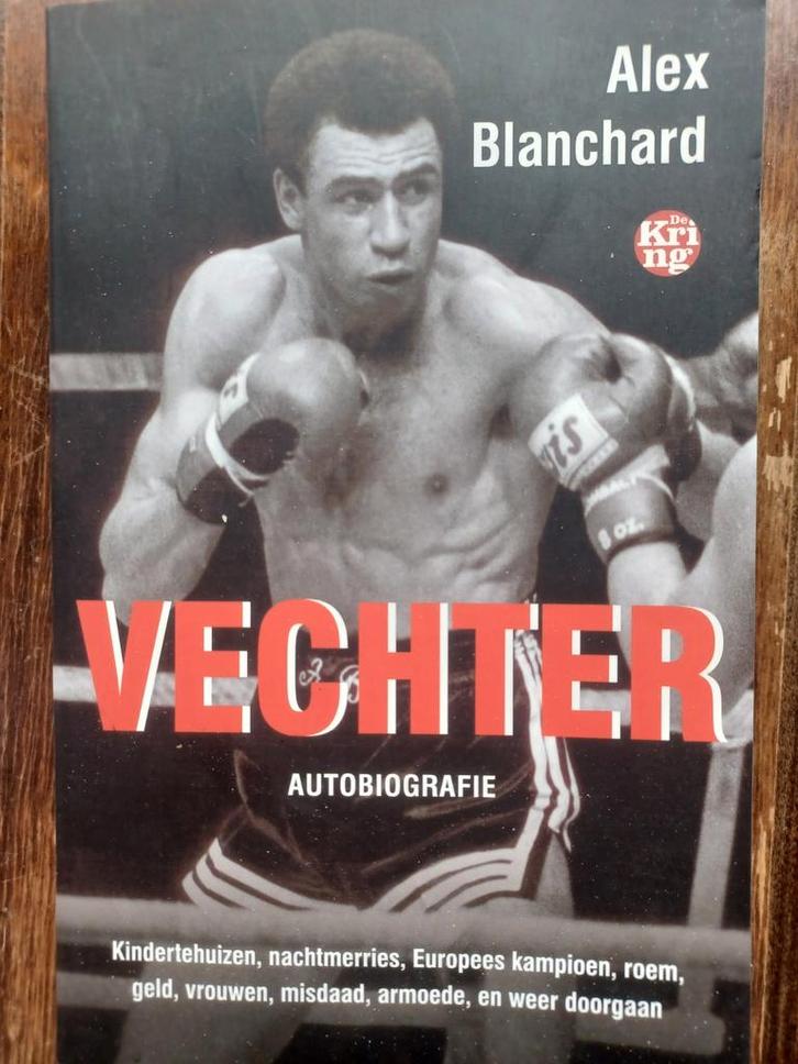 Alex Blanchard - Vechter, Boeken, Biografieën, Nieuw, Sport, Ophalen of Verzenden