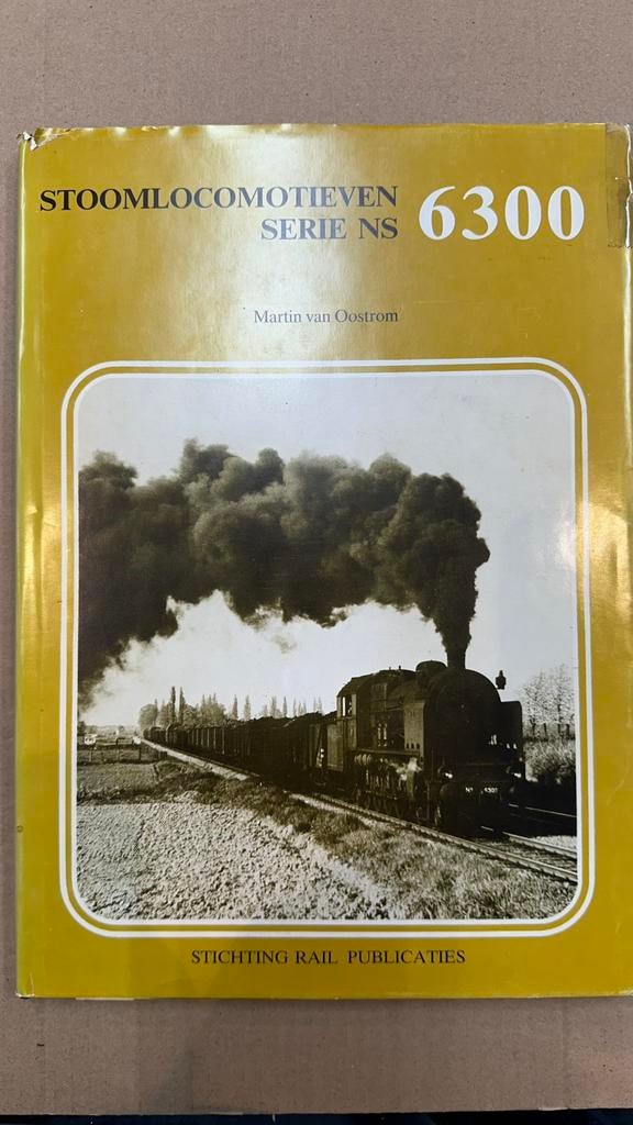 Boek NS 6300, M van Oostrom . St Rail Publikaties ,Uquilair, Ophalen of Verzenden, Zo goed als nieuw, Trein, Boek of Tijdschrift