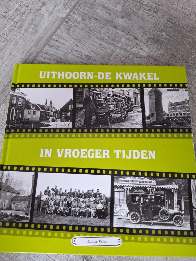 Uithoorn en de Kwakel in vroegere tijden, Ophalen of Verzenden, Zo goed als nieuw