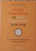 W. de Haas - Groepsbehandeling en teambegeleiding in de zorg, Boeken, Sociale wetenschap, Ophalen of Verzenden, Zo goed als nieuw