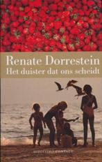 het Duister dat ons Scheidt, Renate dorrestein, HAVO, Ophalen of Verzenden, Zo goed als nieuw