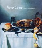 Pieter Claesz : Master Of Harlem Still Life / 9789040090066, Boeken, Kunst en Cultuur | Beeldend, Pieter Claesz, Ophalen of Verzenden