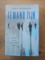 Iemand Zijn - Joep Dohmen, Boeken, Ophalen of Verzenden, Zo goed als nieuw, Praktische filosofie, Joep Dohmen