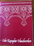 "Het Komplete Handwerken" met o.a. Patch Work, Borduren etc., Boeken, Ophalen of Verzenden, Nieuw, Overige onderwerpen