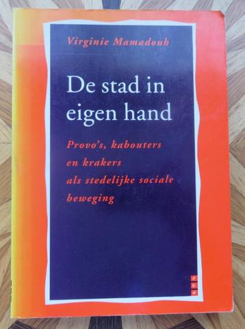 De Stad in Eigen Hand - Provo's,  stedelijk sociale beweging beschikbaar voor biedingen