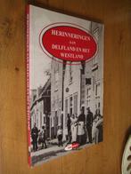 herinneringen aan delfland en het westland - dieleman, Boeken, Ophalen of Verzenden, Zo goed als nieuw