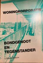 Woningkorporatie: Bondgenoot en Tegenstander, Ophalen of Verzenden, Gelezen