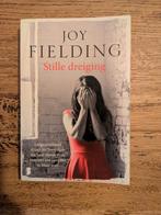 Stille Dreiging - Joy Fielding, Ophalen of Verzenden