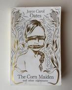 The Corn Maiden - Joyce Carol Oates, Boeken, Gelezen, Fictie, Joyce Carol Oates, Ophalen of Verzenden