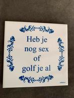 Tegeltje geintje, Ophalen of Verzenden, Nieuw
