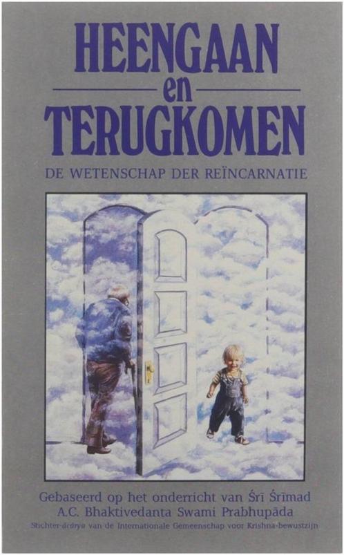 Heengaan en terugkomen - A.C. Bhaktivedanta Swami Prabhupada, Boeken, Esoterie en Spiritualiteit, Zo goed als nieuw, Ophalen of Verzenden