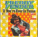 Freddy Fender - If you’re ever in Texas (‘76) ALS NIEUW, Cd's en Dvd's, Vinyl Singles, Verzenden