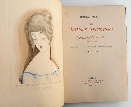 Les Oraisons Amoureuses de Jeanne-Aurelie Grivolin 1926 Dyl, Antiek en Kunst, Antiek | Boeken en Bijbels, Ophalen of Verzenden