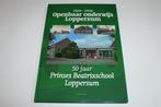 Zeldzaam Jubileumboek Onderwijs Loppersum 1800-2006, Boeken, Ophalen of Verzenden, 20e eeuw of later, Zo goed als nieuw
