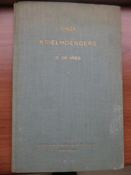 ONZE KRIELHOENDERS, G. de Vries, kippenboek, hoender, Boeken, Dieren en Huisdieren, Gelezen, Ophalen of Verzenden