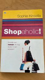 Sophie Kinsella - Shopaholic!, Sophie Kinsella, Ophalen of Verzenden, Zo goed als nieuw, Nederland