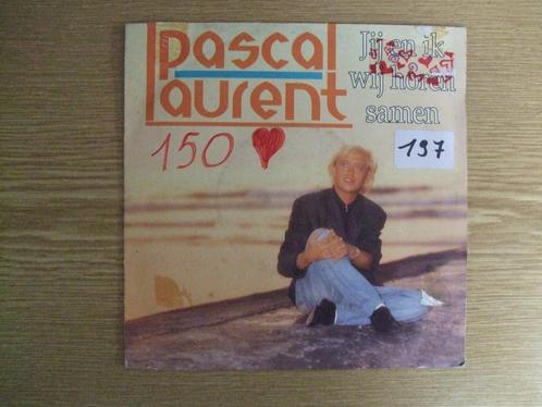 PASCAL LAURENT     JIJ EN IK WIJ HOREN SAMEN, Cd's en Dvd's, Vinyl Singles, Zo goed als nieuw, Single, Nederlandstalig, 7 inch