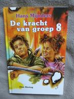 De kracht van groep 8 Lawaaisaus Hans Mijnders, Boeken, Ophalen of Verzenden, Zo goed als nieuw, Hans Mijnders, Fictie