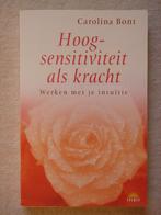 Hoogsensitiviteit als kracht - Carolina Bont, Ophalen, Gelezen