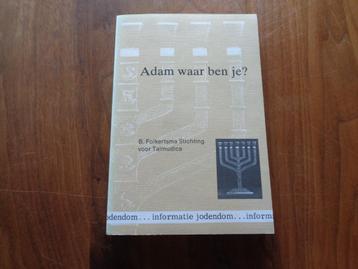 Adam waar ben je ? - B. Folkertsma Stichting voor Talmudica beschikbaar voor biedingen