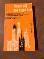 Zingen wij ons eigen lied, 100 liederen uit Vlaanderens lied, Boeken, Muziek, Clem de Ridder, Gelezen, Algemeen, Ophalen of Verzenden