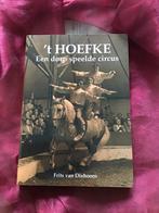 ‘t Hoefke. Een dorp speelde circus  Frits van Dixhoorn, Ophalen of Verzenden