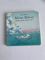 Hans de Beer - Kleine IJsbeer waar ga je naar toe ?, Jongen of Meisje, Ophalen of Verzenden