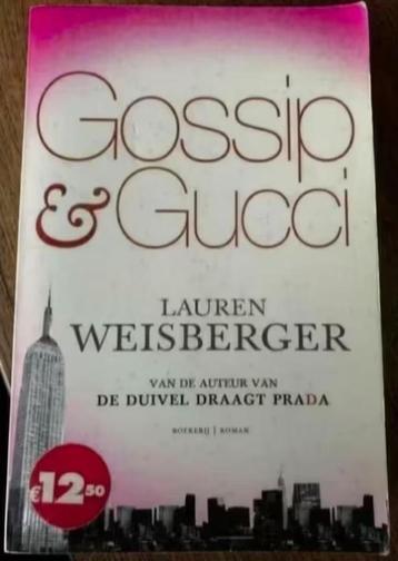 Gossip & Gucci; Lauren Weisberger; 9782022547069; Nederlands beschikbaar voor biedingen